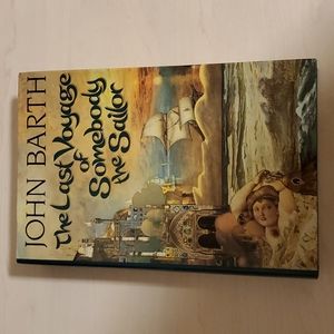 The Lost Voyage of Somebody the Sailor by John Barth